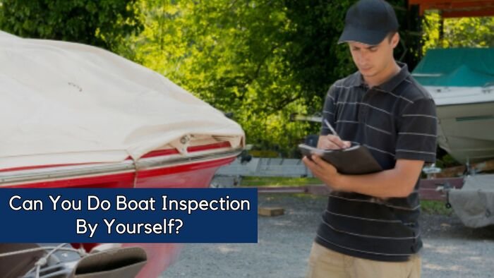 How to do boat inspection by yourself